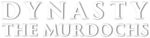 Dinastía: Los Murdoch
