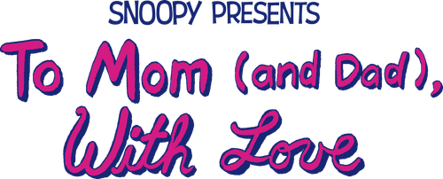 Snoopy presenta: A mamá (y papá) con amor