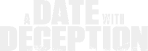 A Date with Deception
