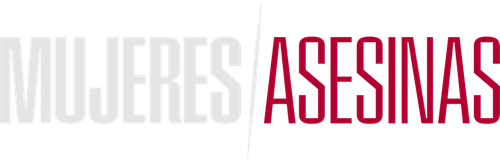 Mujeres Asesinas