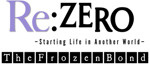 Re:ZERO -Starting Life in Another World- The Frozen Bond