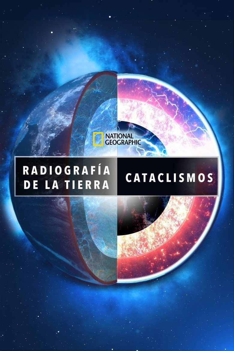Radiografía de la Tierra: cataclismos Temporada 1