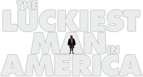 The Luckiest Man in America