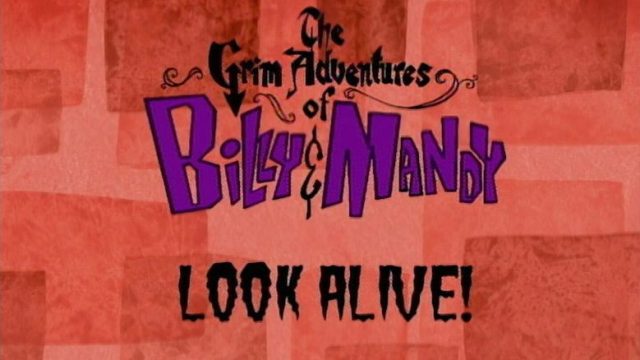 Las sombrías aventuras de Billy y Mandy S01E04