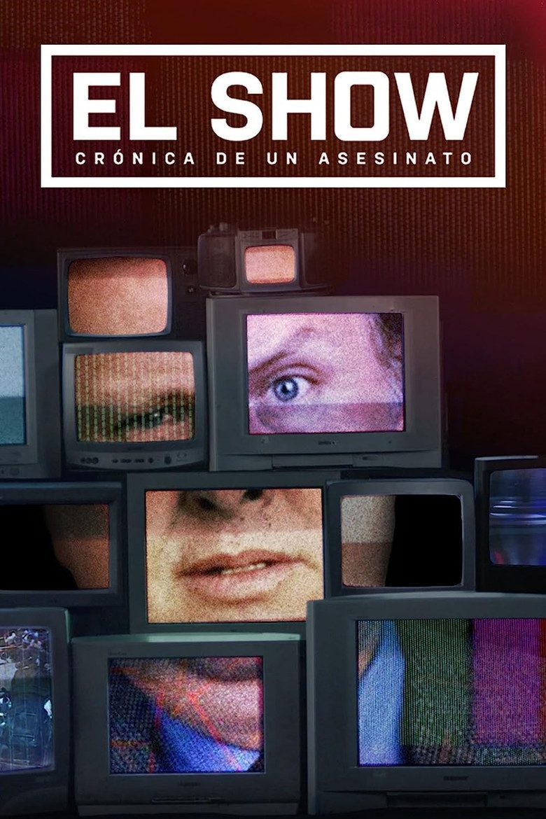 El show: crónica de un asesinato Temporada 1