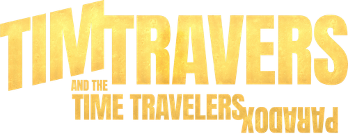 Tim Travers and the Time Traveler's Paradox
