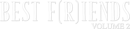 Best F(r)iends 2