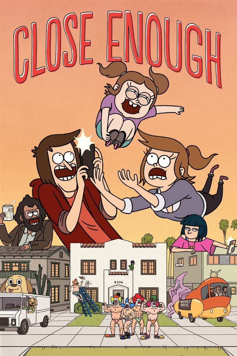Close Enough Temporada 1