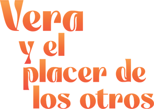 Vera y el placer de los otros