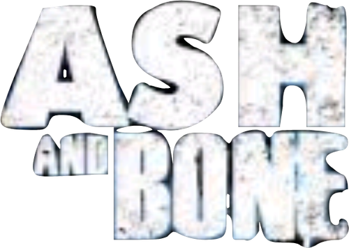 Ash and Bone