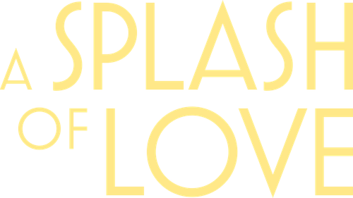 A Splash of Love