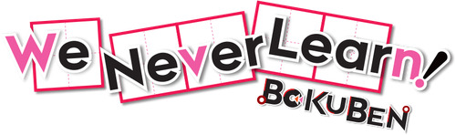We Never Learn: BOKUBEN