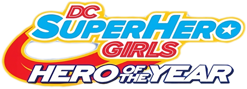 DC Super Hero Girls: Héroe del año